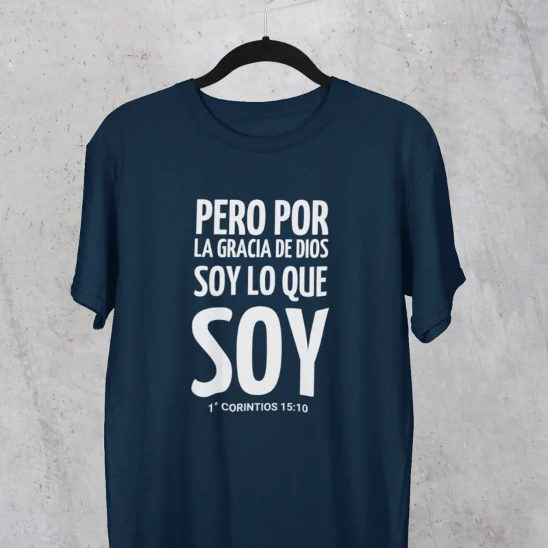 Polera - Por La Gracia de Dios Soy Lo Que Soy